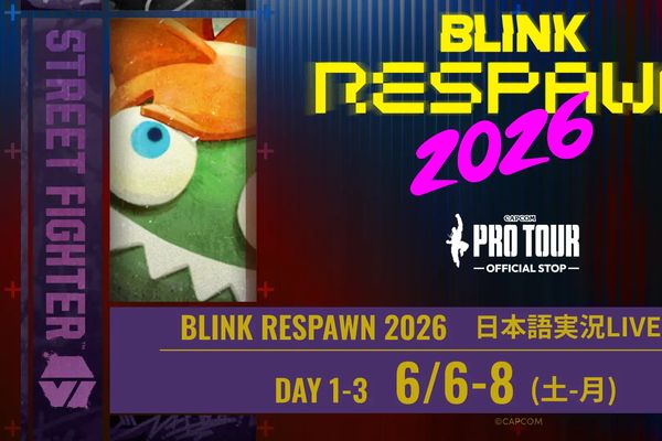 「Blink Respawn 2026」米で6/6開幕！日本語実況付きでLIVE配信実施